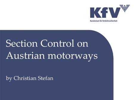 Section Control on Austrian motorways by Christian Stefan.