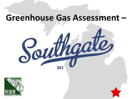 Greenhouse Gas Assessment –. What is a Scope? Scope 1: All direct greenhouse gas (GHG) emissions Scope 2: Indirect GHG emissions associated with the consumption.