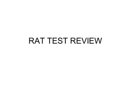 RAT TEST REVIEW. 1. What is the Genus of the rat we dissected? _________________ 2. What is the Species of the rat we dissected? _________________ 3.