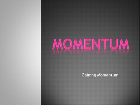 Gaining Momentum.  Apart from the time it takes for a collision to occur, the size of an impact depends on the velocity and the mass of the objects involved.