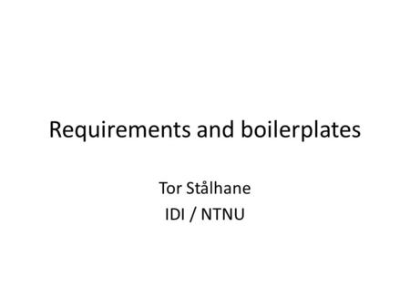 Requirements and boilerplates