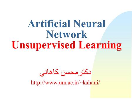 Artificial Neural Network Unsupervised Learning
