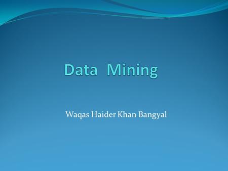 Waqas Haider Khan Bangyal. Multi-Layer Perceptron (MLP)