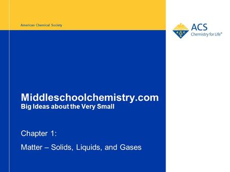 Middleschoolchemistry.com Big Ideas about the Very Small