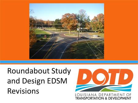 Roundabout Study and Design EDSM Revisions