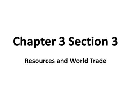 Resources and World Trade