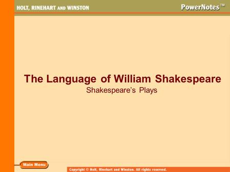 The Language of William Shakespeare Shakespeare’s Plays.