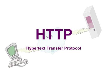 Web HTTP Hypertext Transfer Protocol. Web Terminology ◘Message: The basic unit of HTTP communication, consisting of structured sequence of octets matching.