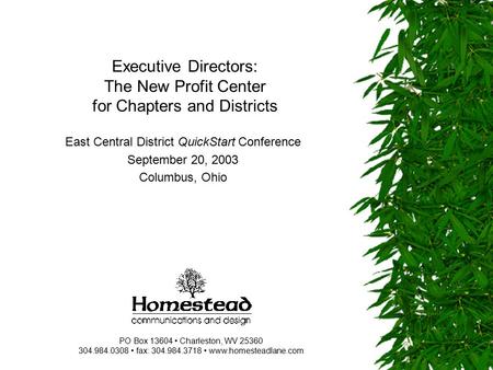 Executive Directors: The New Profit Center for Chapters and Districts East Central District QuickStart Conference September 20, 2003 Columbus, Ohio PO.