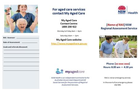 My Aged Care provides a central point of access for aged care services in Australia. You can My Aged Care provides a central point of access for aged care.