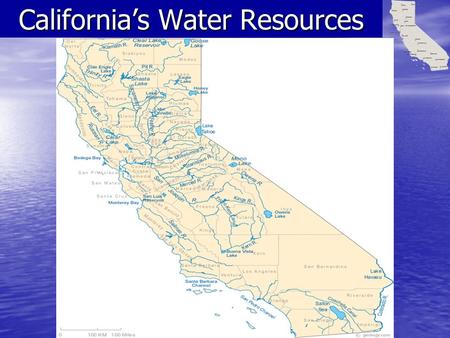 California’s Water Resources. California has many resources, none more important than water. The main sources of California’s freshwater supply are precipitation,