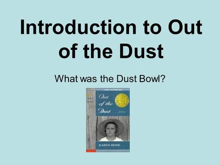 Introduction to Out of the Dust