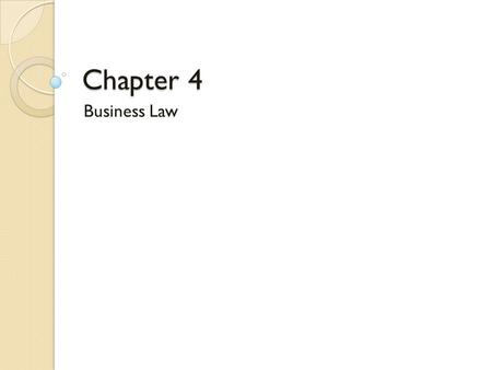 Chapter 4 Business Law. Number 1 ◦ Is Ed bound by a third party decision? Number 2 ◦ Should Walter pay the money? ◦ Should Olivia sue, even though she.
