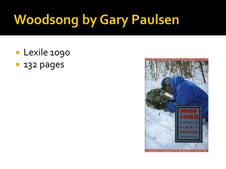  Lexile 1090  132 pages.  The Iditarod is run between Anchorage to Nome, Alaska.  It is an endurance test  Gary Paulsen finished 42 out of 73 racers.