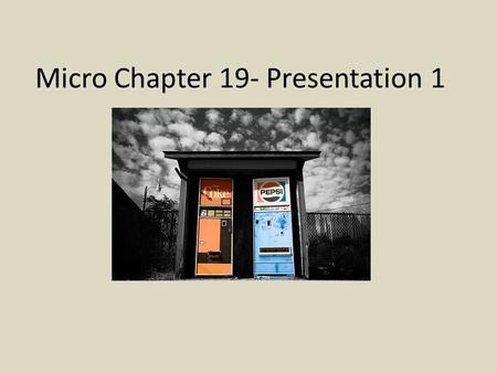 Micro Chapter 19- Presentation 1. Law of Diminishing Marginal Utility Added satisfaction declines as a consumer acquires additional units of a given product.