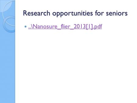 Research opportunities for seniors..\Nanosure_flier_2013[1].pdf.