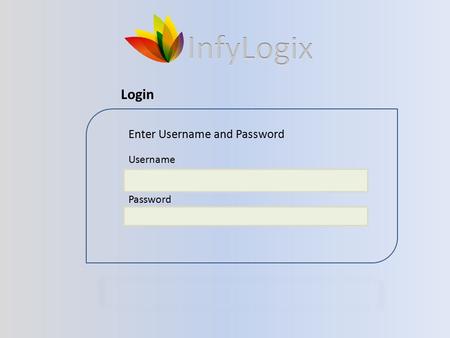 Username Password Enter Username and Password Login.