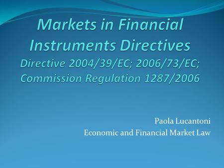 Paola Lucantoni Economic and Financial Market Law.