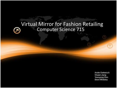 Virtual Mirror for Fashion Retailing