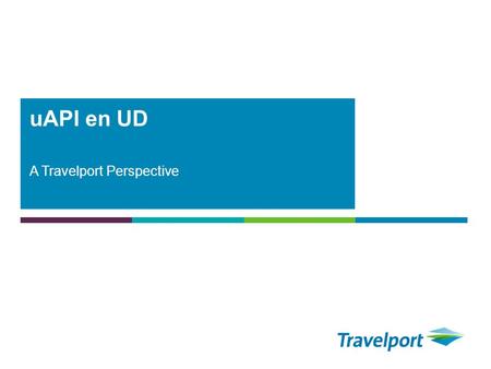 A Travelport Perspective uAPI en UD. Source: Atmosphere Research Group, Q4 20112 Via welke kanalen zoeken reizigers Outside Top 10: Visiting a travel.