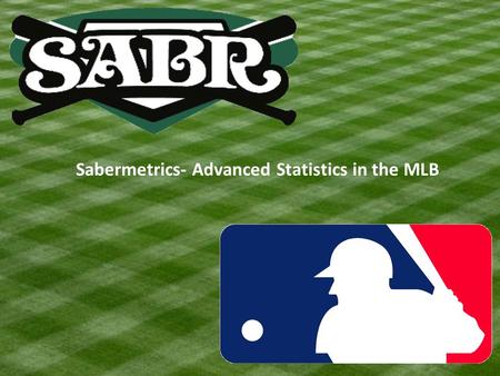 Sabermetrics- Advanced Statistics in the MLB. More On Base Percentage (OBP) measures the most important thing a batter can do at the plate: not make.