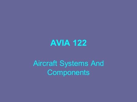 Aircraft Systems And Components