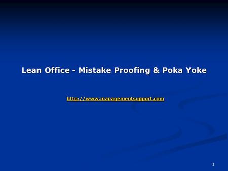 Lean Office - Mistake Proofing & Poka Yoke