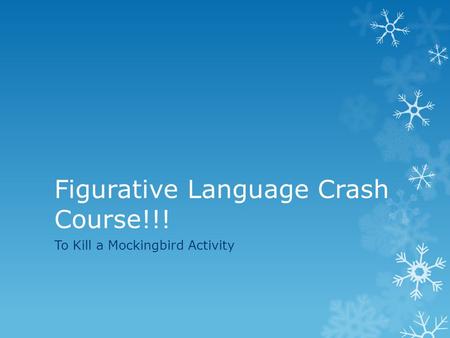 Figurative Language Crash Course!!! To Kill a Mockingbird Activity.