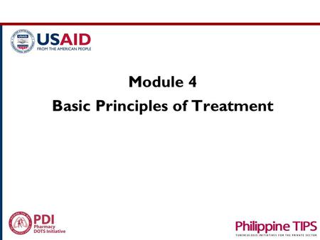 Module 4 Basic Principles of Treatment. “ubo! ubo! ubo!” (cough for 2 weeks or more) Did not take medication medication In Loving Memory of In Loving.