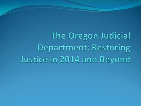 Oregon Branches of Government Executive Branch Judicial Branch Legislative Branch.