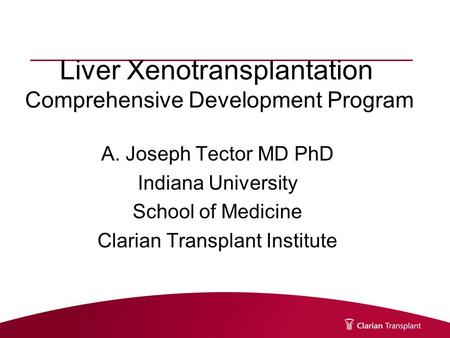 Liver Xenotransplantation Comprehensive Development Program