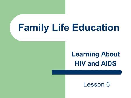 Learning About HIV and AIDS