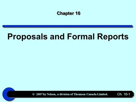Proposals and Formal Reports