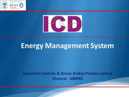 Energy Management System Industrial Controls & Drives (India) Private Limited Chennai - 600095.