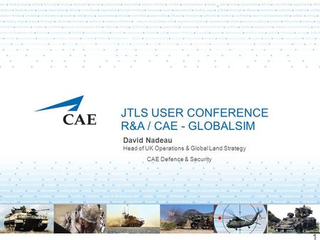JTLS User Conference R&A / CAE - GlobalSim David Nadeau
