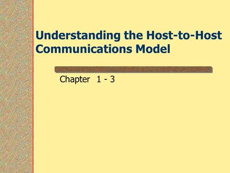 Understanding the Host-to-Host Communications Model