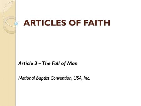 Article 3 – The Fall of Man National Baptist Convention, USA, Inc.
