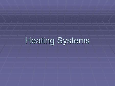 Heating Systems.