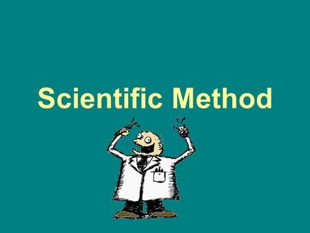 Scientific Method. What is Scientific Method? Scientific method is the process used to answer questions and solve problems about the world around us.
