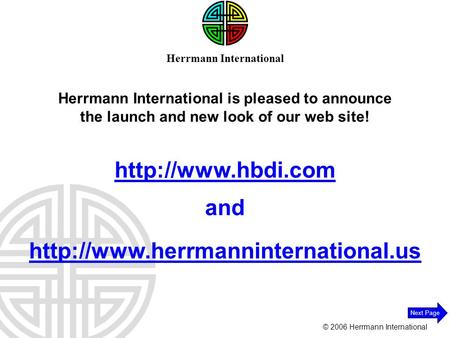 © 2006 Herrmann International Next Page   and Herrmann International Herrmann International is pleased.