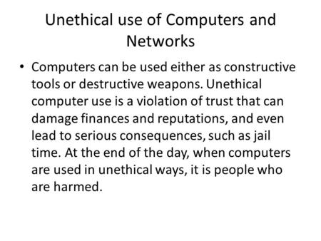 Unethical use of Computers and Networks
