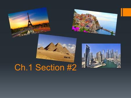 Ch.1 Section #2. Uniqueness of Place Place (a point on Earth): Unique Location of a Feature Four ways to identify location:  - Place Names  - Site 