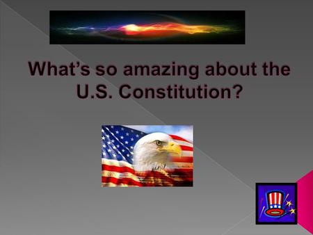  The U.S. Constitution has 4,400 words. It is the oldest and shortest written Constitution of any major government in the world.“  When the U.S. Constitution.
