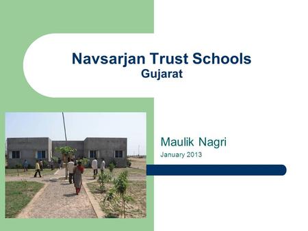 Navsarjan Trust Schools Gujarat Maulik Nagri January 2013.
