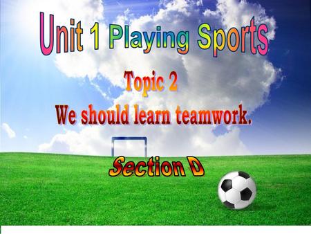 Do you like doing sports? What kind of sports do you like to play? Why?