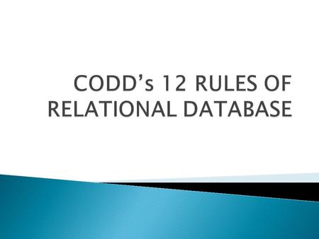 CODD’s 12 RULES OF RELATIONAL DATABASE