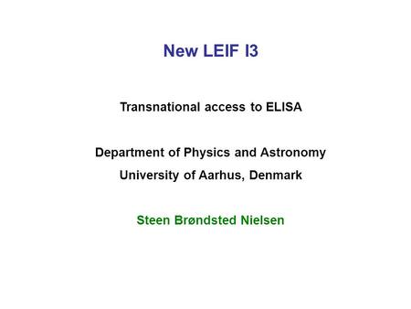 New LEIF I3 Transnational access to ELISA