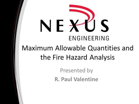 Maximum Allowable Quantities and the Fire Hazard Analysis