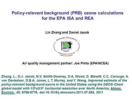 OMI HCHO columns Jan 2006Jul 2006 Policy-relevant background (PRB) ozone calculations for the EPA ISA and REA Zhang, L., D.J. Jacob, N.V. Smith-Downey,