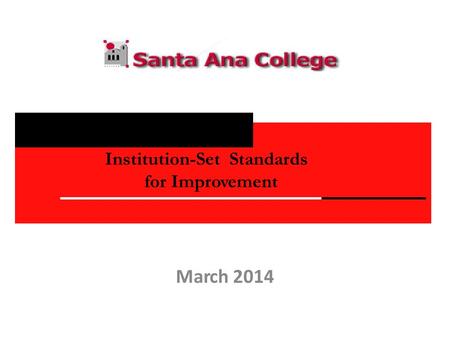 March 2014 Institution-SetStandards for Improvement.